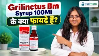 Grilinctus Bm Syrup 100ml Video Thumbnail