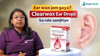 Clearwax Ear Drops 10ml Video Thumbnail