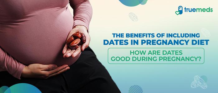 గర్భధారణ ఆహారంలో ఖర్జూరం యొక్క ప్రయోజనాలు